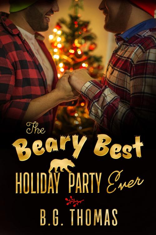 Cover of the book The Beary Best Holiday Party Ever by B.G. Thomas, Dreamspinner Press