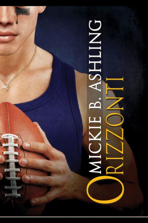 Cover of the book Orizzonti by Mickie B. Ashling, Dreamspinner Press
