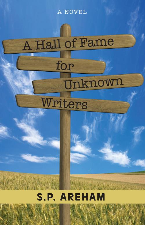 Cover of the book A Hall of Fame for Unknown Writers by S. P. Areham, Texas Review Press