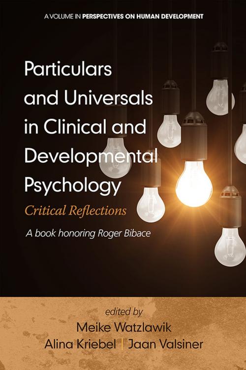 Cover of the book Particulars and Universals in Clinical and Developmental Psychology by , Information Age Publishing