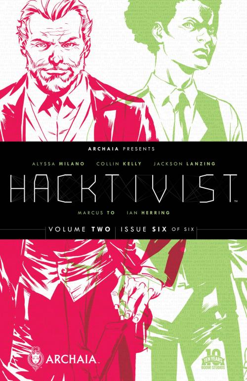 Cover of the book Hacktivist Vol. 2 #6 by Jackson Lanzing, Collin Kelly, Alyssa Milano, Archaia