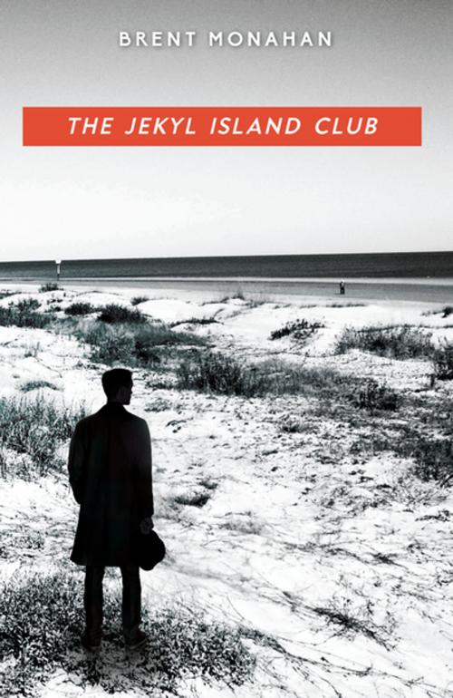 Cover of the book The Jekyl Island Club by Brent Monahan, Turner Publishing Company