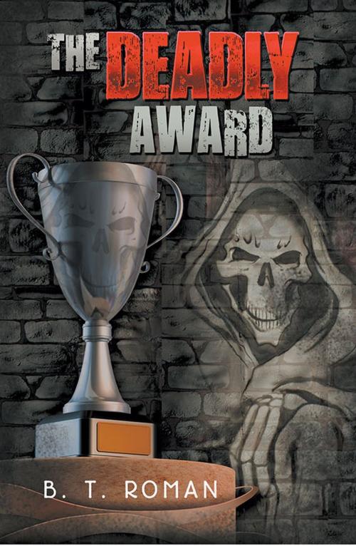 Cover of the book The Deadly Award by B. T. Roman, Strategic Book Publishing & Rights Co.