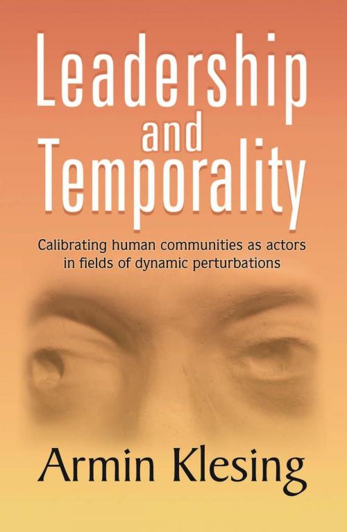 Cover of the book Leadership and Temporality by Armin Klesing, Strategic Book Publishing & Rights Co.