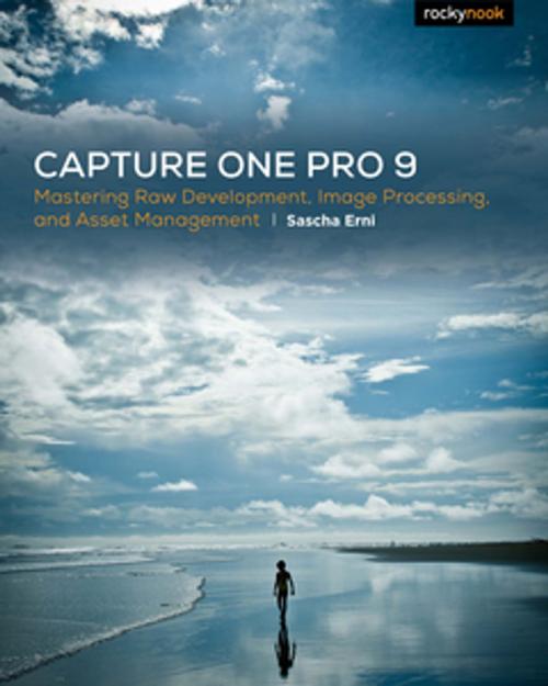 Cover of the book Capture One Pro 9 by Sascha Erni, Rocky Nook