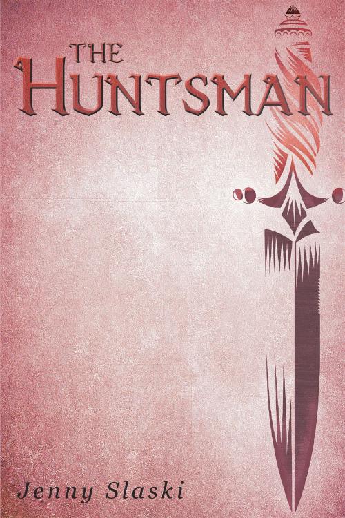 Cover of the book The Huntsman by Jenny Slaski, Page Publishing, Inc.