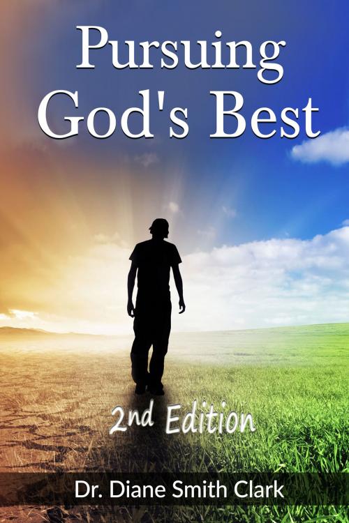 Cover of the book Pursuing God's Best by Diane Smith Clark, BookBaby