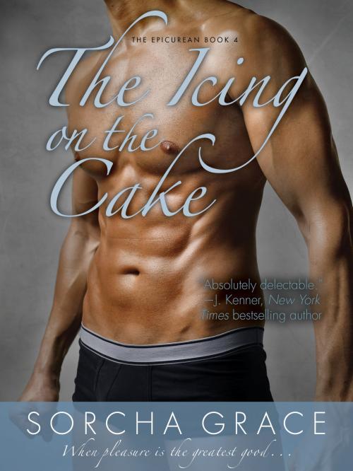 Cover of the book The Icing on the Cake by Sorcha Grace, EverAfter Romance