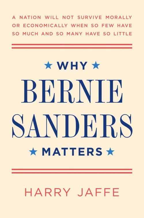 Cover of the book Why Bernie Sanders Matters by Harry Jaffe, Regan Arts.