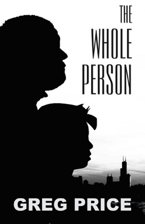 Cover of the book The Whole Person by Greg Price, America Star Books