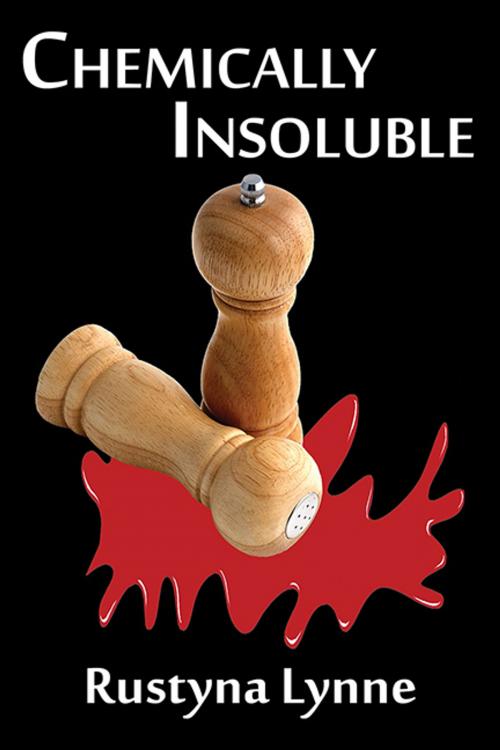 Cover of the book Chemically Insoluble by Rustyna Lynne, CCB Publishing