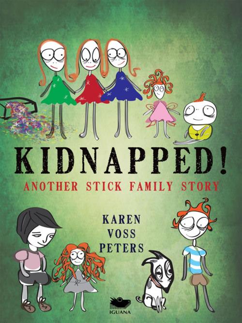 Cover of the book Kidnapped! by Karen Voss Peters, Iguana Books