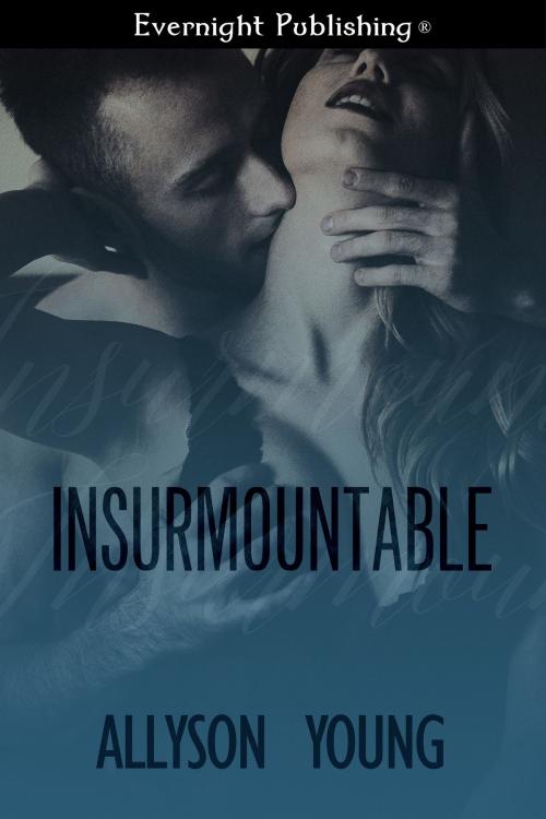 Cover of the book Insurmountable by Allyson Young, Evernight Publishing