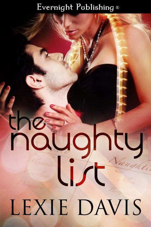 Cover of the book The Naughty List by Lexie Davis, Evernight Publishing