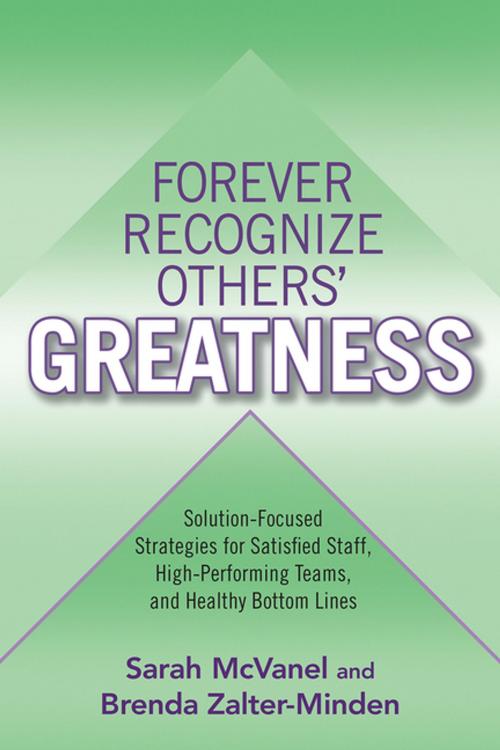 Cover of the book Forever Recognize Others' Greatness by Sarah McVanel, Brenda Zalter-Minden, BPS Books