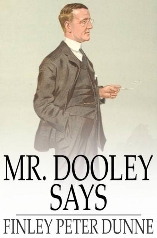 Cover of the book Mr. Dooley Says by Finley Peter Dunne, The Floating Press