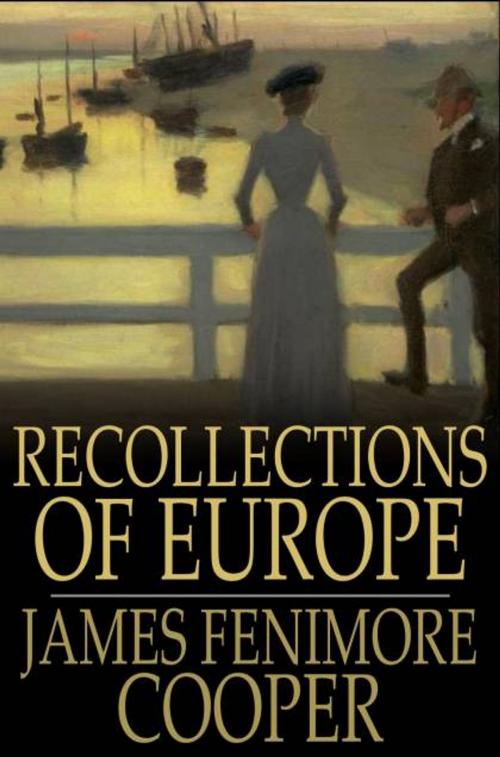 Cover of the book Recollections of Europe by James Fenimore Cooper, The Floating Press