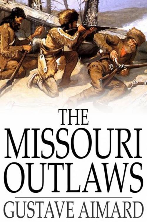 Cover of the book The Missouri Outlaws by Gustave Aimard, The Floating Press