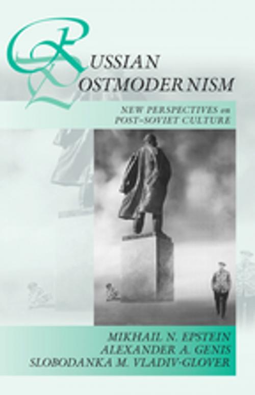 Cover of the book Russian Postmodernism by Mikhail N. Epstein, Alexander A. Genis, Slobodanka Millicent Vladiv-Glover, Berghahn Books
