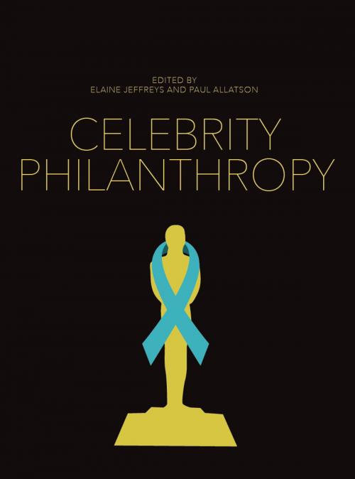 Cover of the book Celebrity Philanthropy by , Intellect Books Ltd