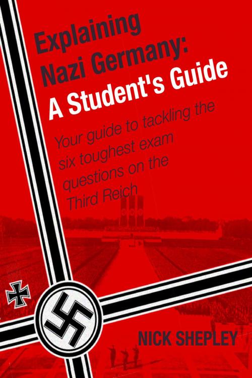 Cover of the book Explaining Nazi Germany by Nick Shepley, Andrews UK