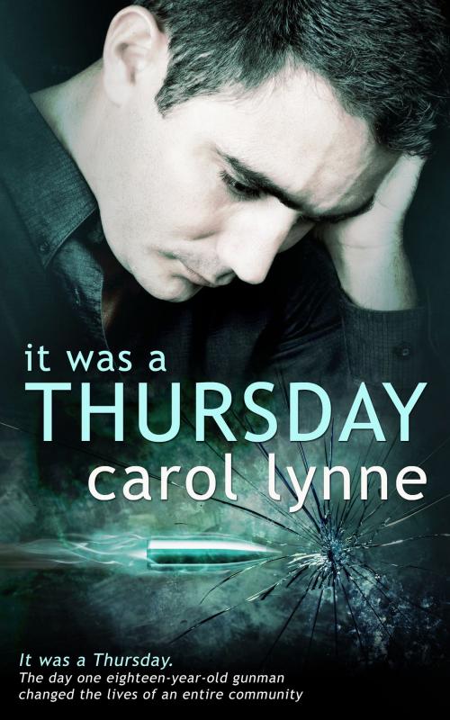 Cover of the book It was a Thursday by Carol Lynne, Totally Entwined Group Ltd