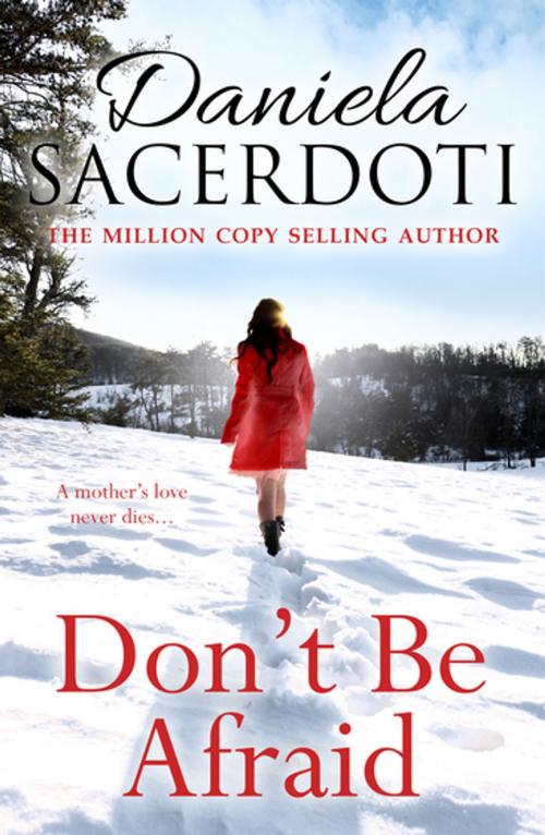 Cover of the book Don't Be Afraid by Daniela Sacerdoti, Black & White Publishing