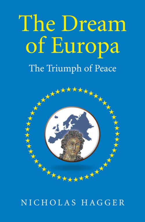 Cover of the book The Dream of Europa by Nicholas Hagger, John Hunt Publishing