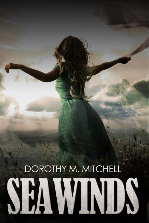 Cover of the book Seawinds by Dorothy M. Mitchell, Andrews UK