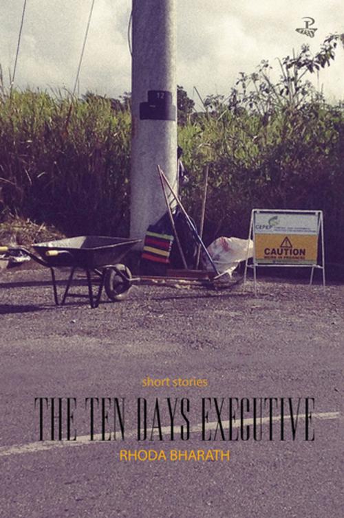 Cover of the book The Ten Days Executive by Rhoda Bharath, Peepal Tree Press