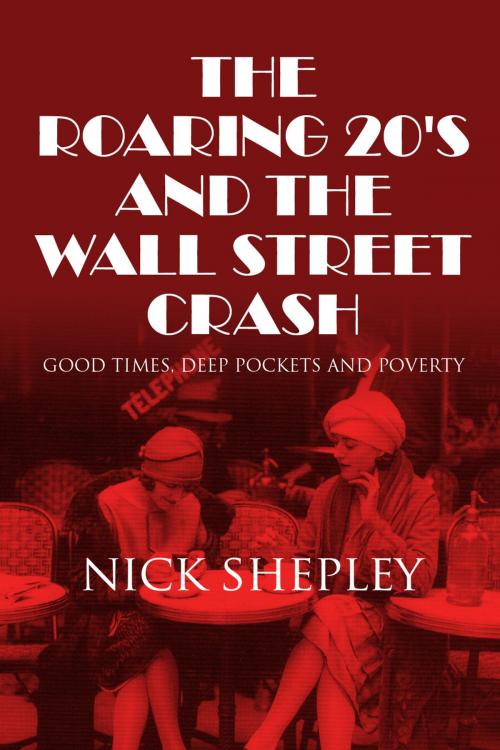 Cover of the book The Roaring 20's and the Wall Street Crash by Nick Shepley, Andrews UK
