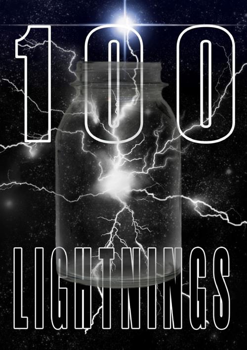 Cover of the book 100 Lightnings by Sean Williams, Paroxysm Press