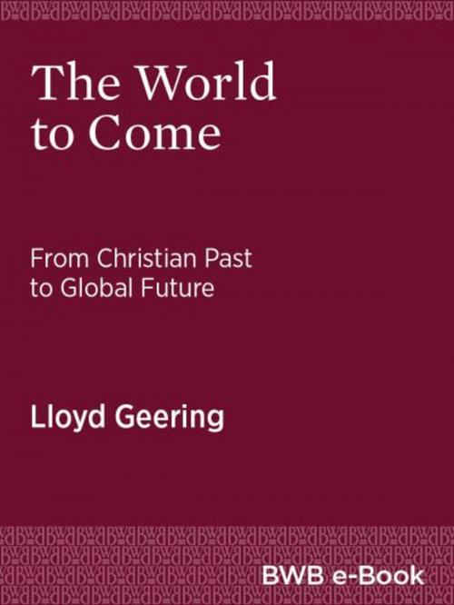 Cover of the book The World to Come by Lloyd Geering, Bridget Williams Books