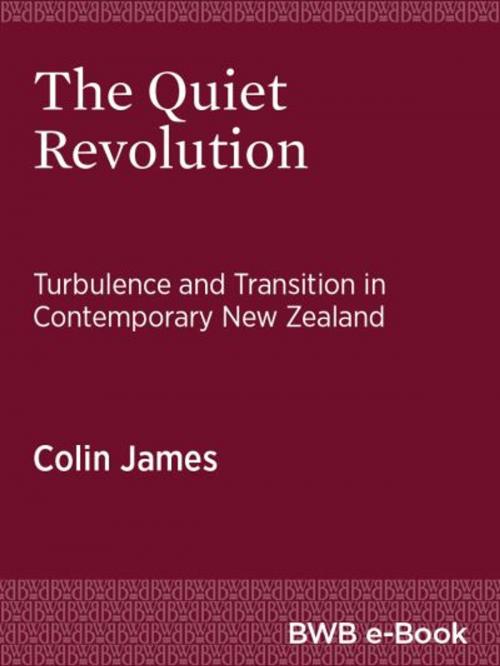 Cover of the book The Quiet Revolution by Colin James, Bridget Williams Books