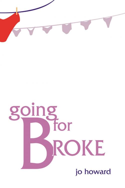 Cover of the book Going for Broke by Jo Howard, Cinnamon Press