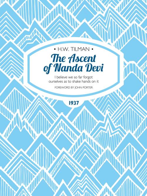 Cover of the book The Ascent of Nanda Devi by H.W. Tilman, Vertebrate Publishing