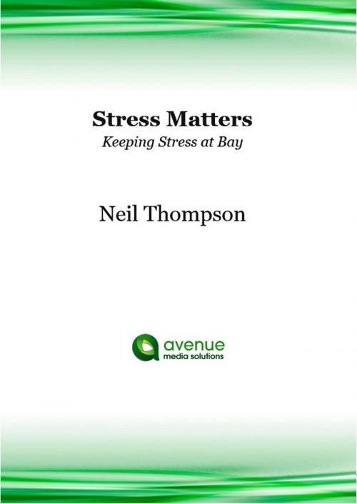 Cover of the book Stress Matters: Keeping Stress at Bay by Neil Thompson, Neil Thompson