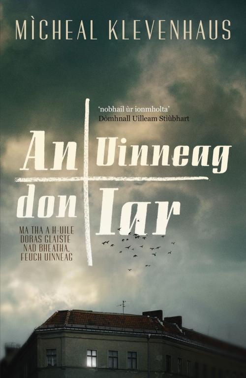 Cover of the book An Uinneag don Iar by Michael Klevenhaus, Sandstone Press Ltd