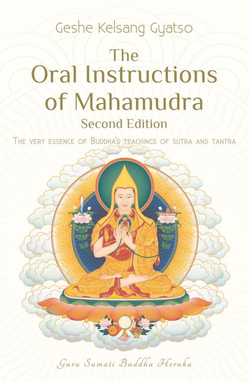 Cover of the book The Oral Instructions of Mahamudra by Geshe Kelsang Gyatso, Tharpa Publications