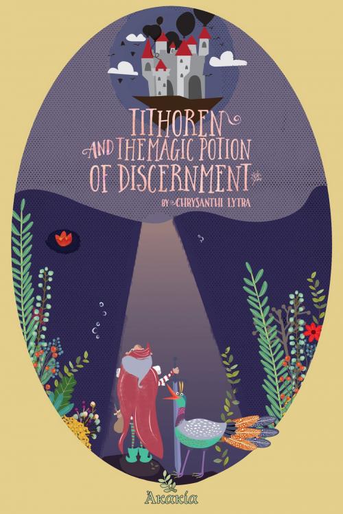 Cover of the book Tithoren and the Magic Potion of Discernment by Chrysanthi  Lytra, PublishDrive