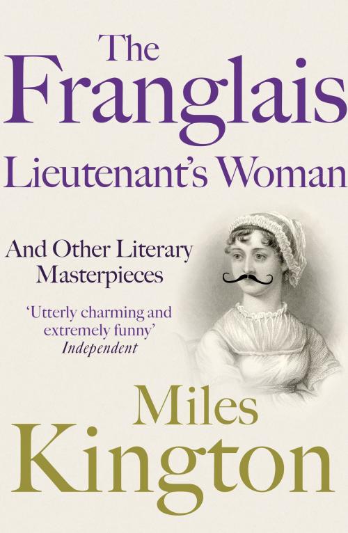 Cover of the book The Franglais Lieutenant's Woman by Miles Kington, Canelo