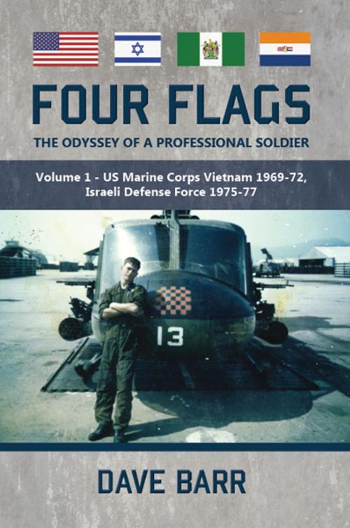 Cover of the book Four Flags, The Odyssey of a Professional Soldier by Dave Barr, Helion and Company