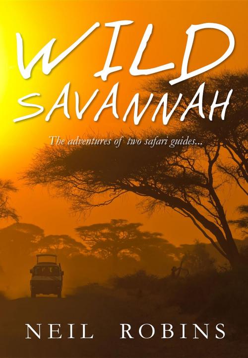 Cover of the book Wild Savannah by Neil Robins, Spiderwize