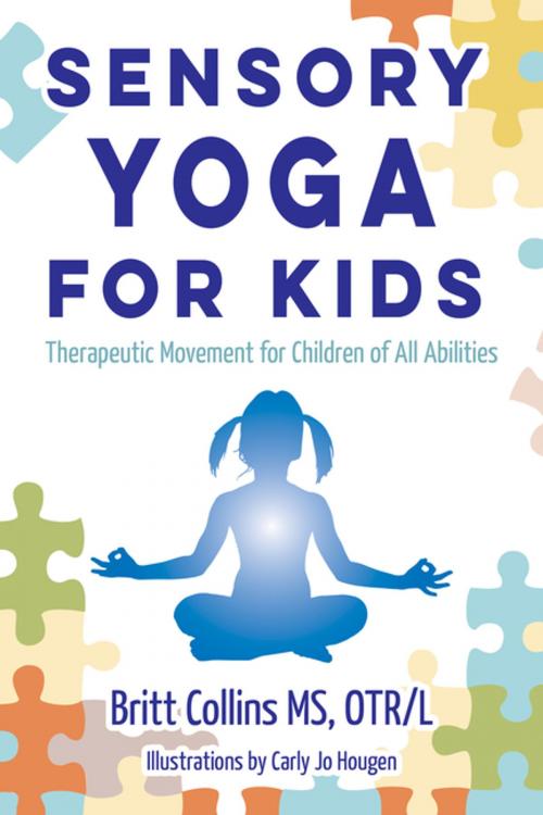 Cover of the book Sensory Yoga for Kids by Britt Collins, Sensory Focus
