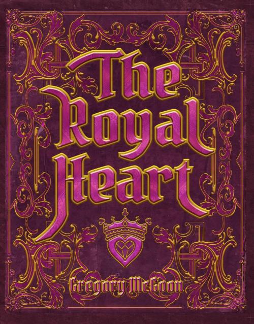 Cover of the book The Royal Heart by Greg McGoon, Pelekinesis