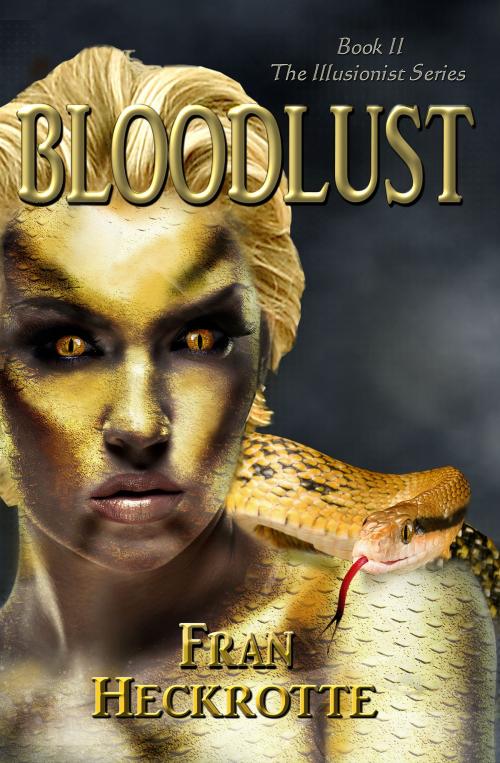 Cover of the book Bloodlust by Fran Heckrotte, Fran Heckrotte