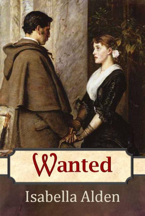 Cover of the book Wanted by Isabella Alden, Pansy, Anglocentria