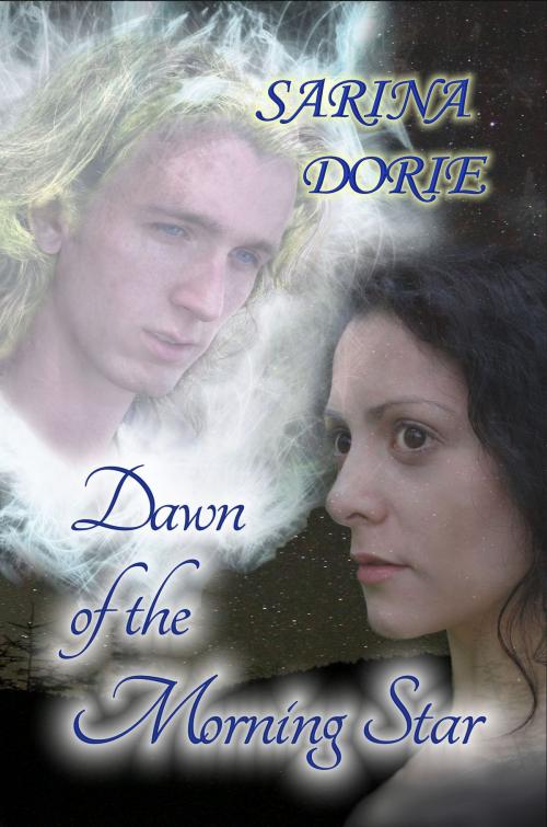 Cover of the book Dawn of the Morning Star by Sarina Dorie, WolfSinger Publications