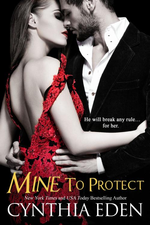 Cover of the book Mine To Protect by Cynthia Eden, Hocus Pocus Publishing, Inc.