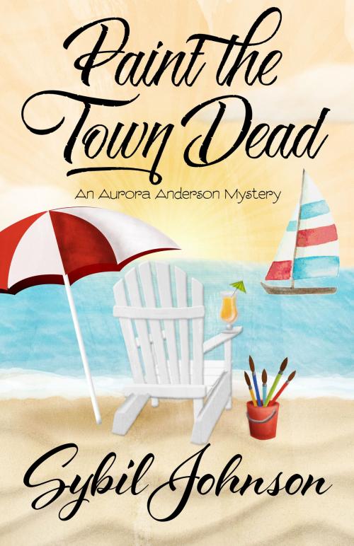 Cover of the book PAINT THE TOWN DEAD by Sybil Johnson, Henery Press